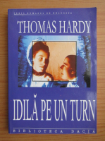 Thomas Hardy - Idila pe un turn