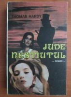 Thomas Hardy - Jude nestiutul