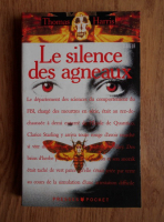 Thomas Harris - Le silence des agneaux