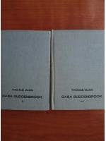 Thomas Mann - Casa Buddenbrook (2 volume)