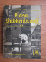 Thomas Mann - Casa Buddenbrook, volumul 2. Declinul unei familii 