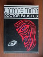 Thomas Mann - Doctor Faustus