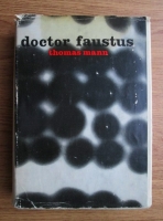 Thomas Mann - Doctor Faustus