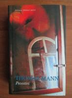 Thomas Mann - Povestiri