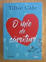 Tillie Cole - O mie de saruturi