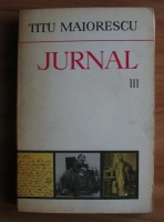 Titu Maiorescu - Jurnal (volumul 3)
