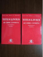 Titus Livius - Ab Urbe Condita (2 volume)