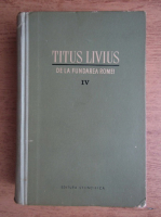 Titus Livius - De la fundarea Romei (volumul 4)