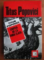 Titus Popovici - Cartea de la Gura Zlata