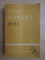 Titus Popovici - Setea (volumul 2)