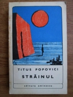 Titus Popovici - Strainul