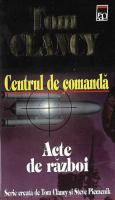 Tom Clancy - Centrul de comanda. Acte de razboi