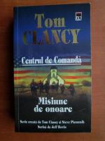 Tom Clancy - Centrul de Comanda. Misiune de onoare