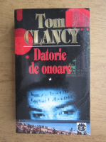Tom Clancy - Datorie de onoare (volumul 1)