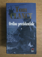 Tom Clancy - Ordine prezidentiale (volumul 1)
