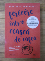 Toshikazu Kawaguchi - Fericire intr-o ceasca de cafea