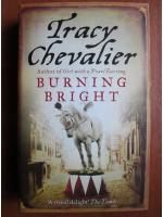 Tracy Chevalier - Burning bright