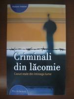 Traian Tandin - Criminali din lacomie