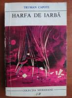 Truman Capote - Harfa de iarba