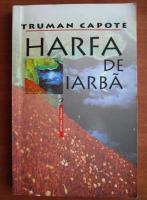 Truman Capote - Harfa de iarba