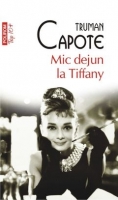 Truman Capote - Mic dejun la Tiffany (Top 10+)