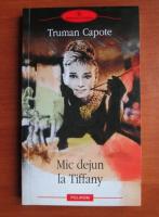 Truman Capote - Mic dejun la Tiffany