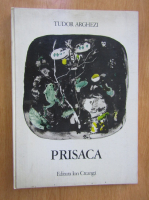 Tudor Arghezi - Prisaca