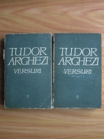 Tudor Arghezi - Versuri (2 volume)