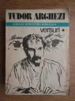 Tudor Arghezi - Versuri (volumul 1)