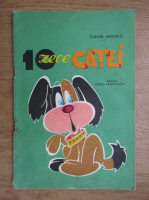 Tudor Arghezi - Zece catei