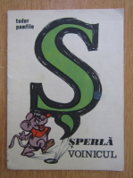 Tudor Pamfile - Sperla voinicul 