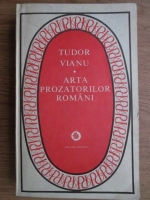 Tudor Vianu - Arta prozatorilor romani