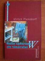 Ulrich Plenzdorf - Noile suferinte ale tanarului W.