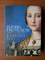 Umberto Eco - Istoria frumusetii