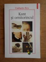 Umberto Eco - Kant si ornitorincul