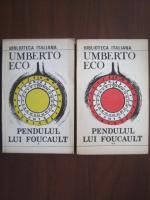 Umberto Eco - Pendulul lui Foucault (2 volume)