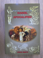 Uriah Smith - Explicatia profetiilor lui Daniel si a Apocalipsei