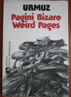 Urmuz - Pagini bizare. Weird pages (editie bilingva)