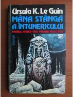 Ursula K. Le Guin - Mana stanga a intunericului