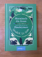 Ursula K. Le Guin - Mormintele din Atuan (volumul 2 din seria Pamantsimare)