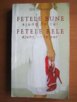 Ute Ehrhardt - Fetele bune ajung in rai, fetele rele ajung unde vor