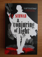 V. E. Schwab - A conjuring of light