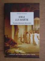 Valerio Massimo Manfredi - Idele lui Martie