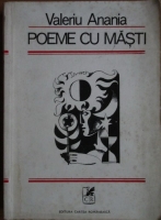 Valeriu Anania - Poeme cu masti