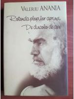 Valeriu Anania - Rotonda plopilor aprinsi. De dincolo de ape