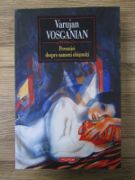 Varujan Vosganian - Povestiri despre oameni obisnuiti