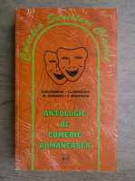 Vasile Alecsandri, Ion Luca Caragiale, Alexandru Kiritescu, Tudor Musatescu - Antologie de comedie romaneasca