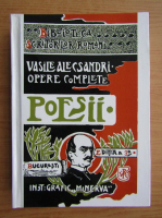 Vasile Alecsandri - Opere complete. Poezii