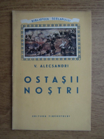 Vasile Alecsandri - Ostasii nostri