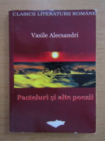 Vasile Alecsandri - Pasteluri si alte poezii